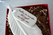 Sympathy Ornament, Sympathy Gift, Sympathy Feather Ornament, Feather Sympathy Gift - Feathers Are Reminders That Angels Are Always Near