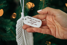 Sympathy Ornament, Sympathy Gift, Sympathy Feather Ornament, Feather Sympathy Gift - Feathers Are Reminders That Angels Are Always Near